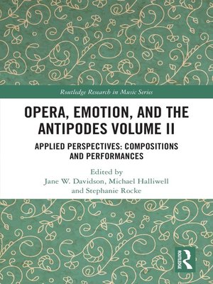 cover image of Opera, Emotion, and the Antipodes Volume II